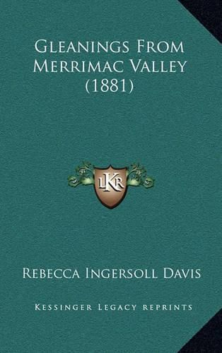 Cover image for Gleanings from Merrimac Valley (1881)