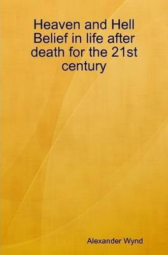 Cover image for Heaven and Hell Belief in Life After Death for the 21st Century