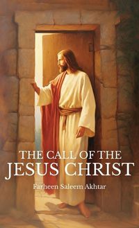 Cover image for The Call Of The Jesus Christ