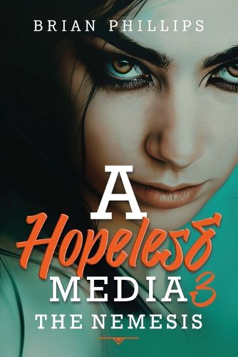 Cover image for A Hopeless Media 3 - The Nemesis