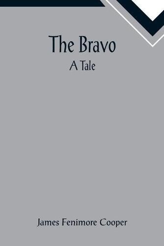 Cover image for The Bravo: A Tale