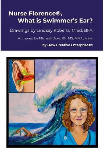 Cover image for Nurse Florence(R), What is Swimmer's Ear?