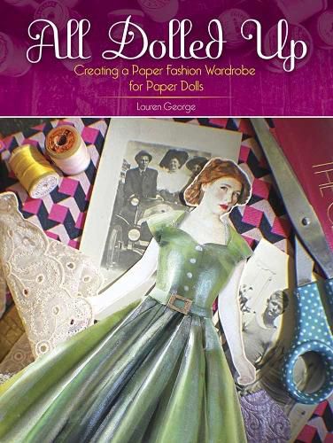 All Dolled Up: Creating a Paper Fashion Wardrobe for Paper Dolls