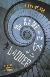 Cover image for The Name at the End of the Ladder