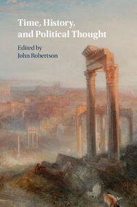 Cover image for Time, History, and Political Thought