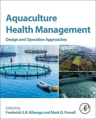 Aquaculture Health Management: Design and Operation Approaches