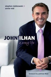 Cover image for John Ilhan: A Crazy Life