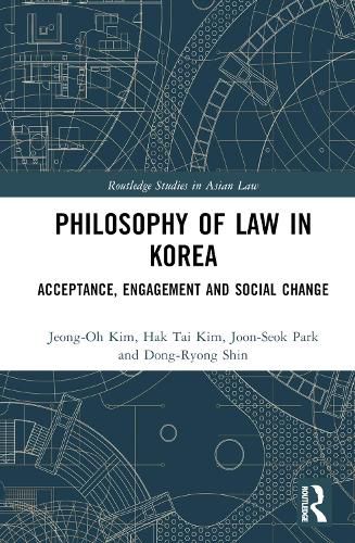 Cover image for Philosophy of Law in Korea: Acceptance, Engagement and Social Change