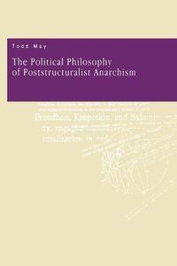 Cover image for The Political Philosophy of Poststructuralist Anarchism