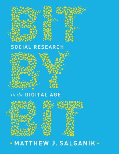 Cover image for Bit by Bit: Social Research in the Digital Age