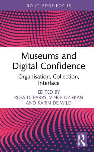 Cover image for Museums and Digital Confidence