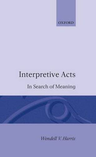 Cover image for Interpretive Acts: In Search of Meaning