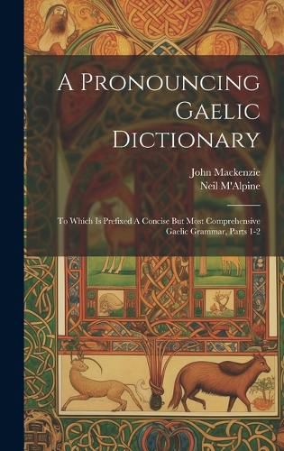 Cover image for A Pronouncing Gaelic Dictionary