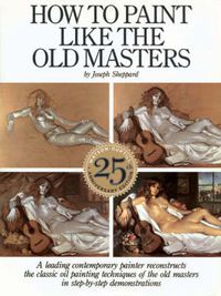 Cover image for How to Paint Like the Old Masters
