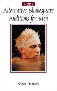 Cover image for More Alternative Shakespeare Auditions for Men