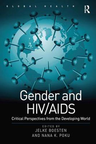 Cover image for Gender and HIV/AIDS: Critical Perspectives from the Developing World