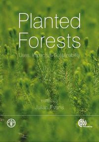 Cover image for Planted Forests: Uses, Impacts and Sustainability