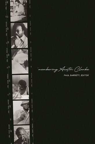 Cover image for 'Membering Austin Clarke: A Writer, A Life