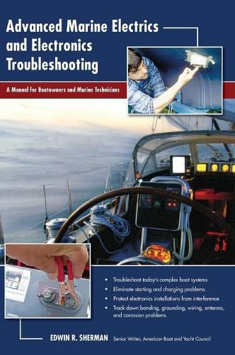 Cover image for Advanced Marine Electrics and Electronics Troubleshooting: A Manual for Boatowners and Marine Technicians