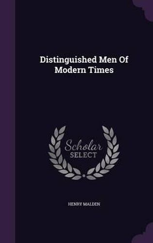 Cover image for Distinguished Men of Modern Times