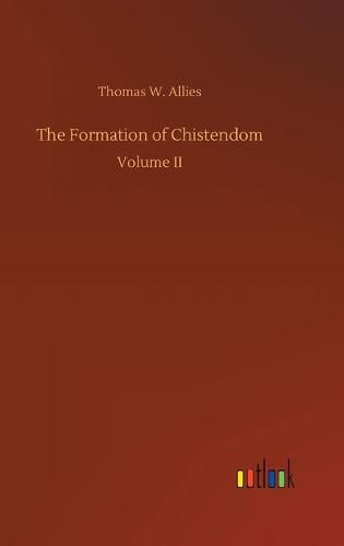 The Formation of Chistendom