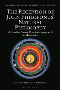 Cover image for The Reception of John Philoponus' Natural Philosophy