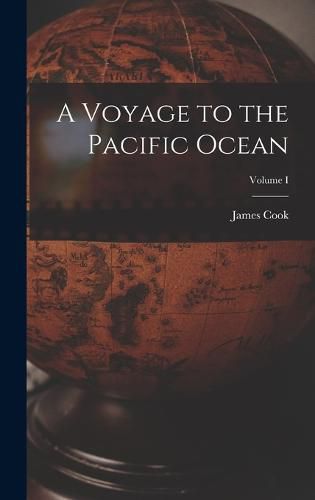 Cover image for A Voyage to the Pacific Ocean; Volume I