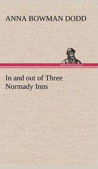 Cover image for In and out of Three Normady Inns