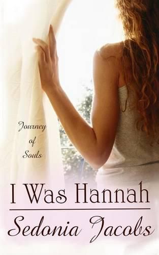 Cover image for I Was Hannah (Journey of Souls)