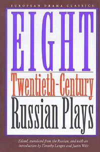 Cover image for Eight Twentieth-century Russian Plays