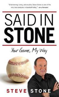 Cover image for Said in Stone: Your Game, My Way