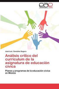 Cover image for Analisis Critico del Curriculum de La Asignatura de Educacion Civica