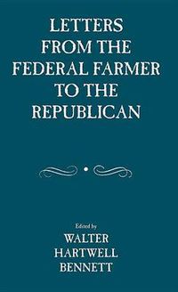 Cover image for Letters from the Federal Farmer to the Republican