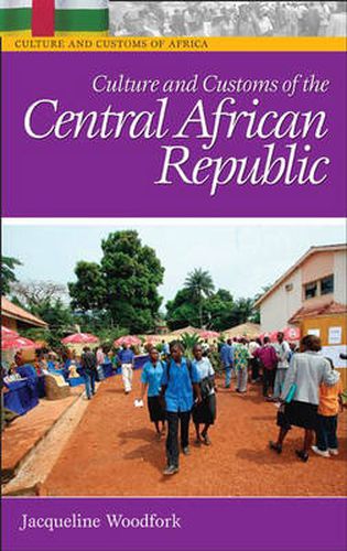 Cover image for Culture and Customs of the Central African Republic