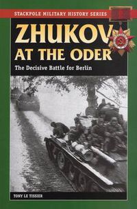 Cover image for Zhukov at the Oder: The Decisive Battle for Berlin