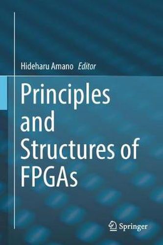 Cover image for Principles and Structures of FPGAs