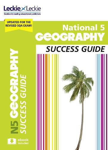 National 5 Geography Success Guide: Revise for Sqa Exams