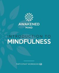 Cover image for Introduction to Mindfulness: Participant Workbook