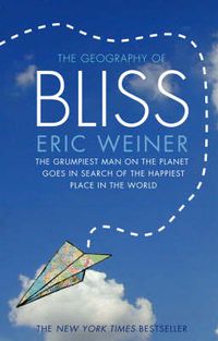 Cover image for The Geography of Bliss