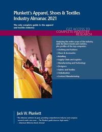 Cover image for Plunkett's Apparel, Shoes & Textiles Industry Almanac 2021