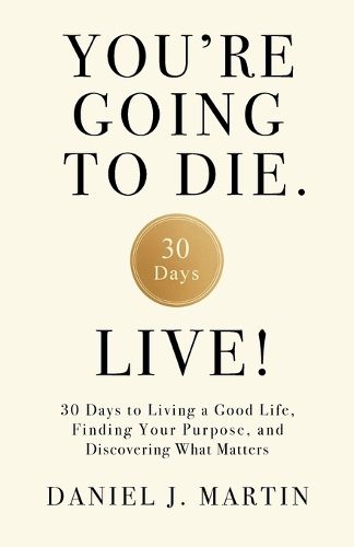 Cover image for You're Going to Die. Live!