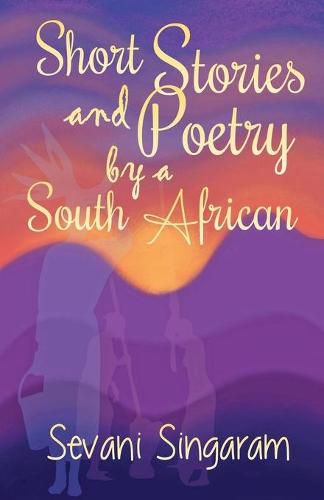 Cover image for Short Stories and Poetry by a South African