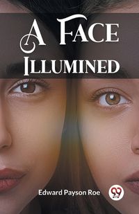 Cover image for A Face Illumined (Edition2023)