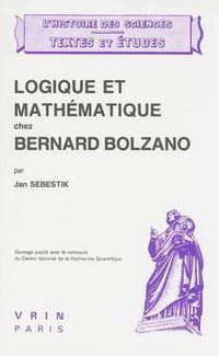 Cover image for Logique Et Mathematique Chez Bernard Bolzano