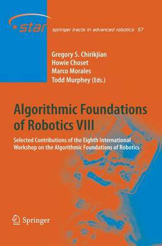 Cover image for Algorithmic Foundations of Robotics VIII: Selected Contributions of the Eighth International Workshop on the Algorithmic Foundations of Robotics