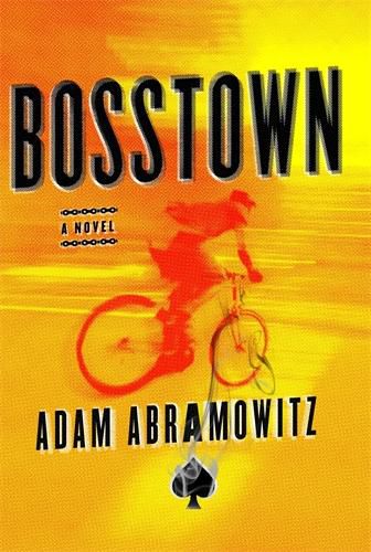 Cover image for Bosstown: A Novel