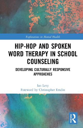 Hip-Hop and Spoken Word Therapy in School Counseling: Developing Culturally Responsive Approaches