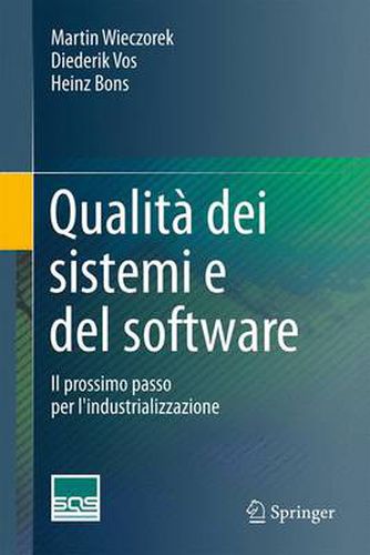 Cover image for Qualita dei sistemi e del software: Il prossimo passo per l'industrializzazione