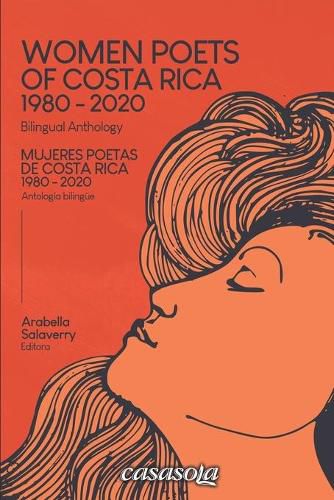 Cover image for Mujeres poetas de Costa Rica 1980-2020: Women Poets of Costa Rica 1980-2020