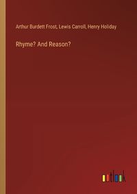 Cover image for Rhyme? And Reason?
